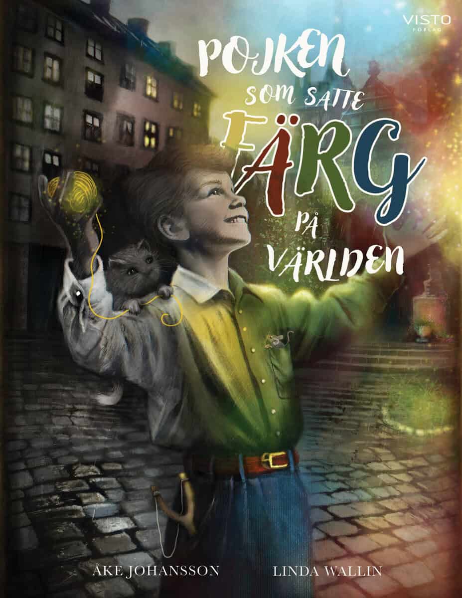 Åke Johansson : Pojken som satte färg på världen