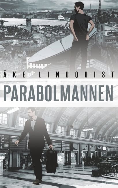 Åke Lindquist : Parabolmannen