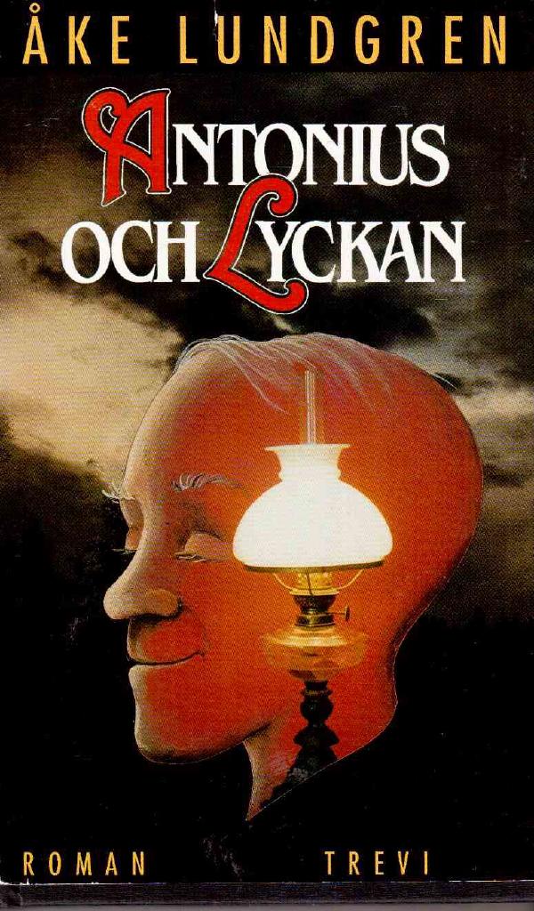 Åke Lundgren : Antonius och Lyckan