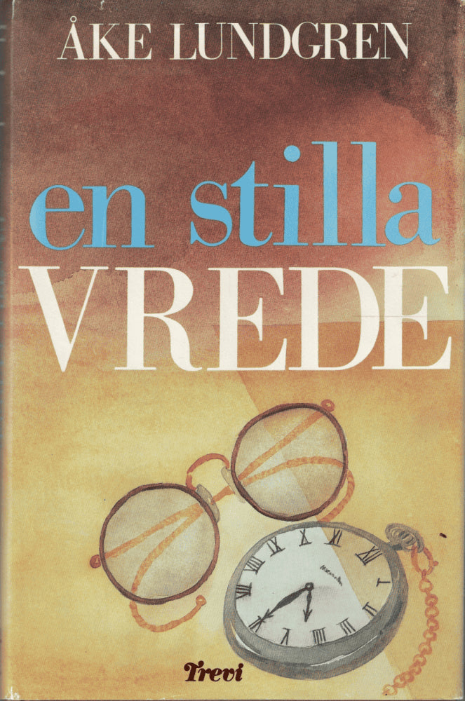Åke Lundgren : En stilla vrede