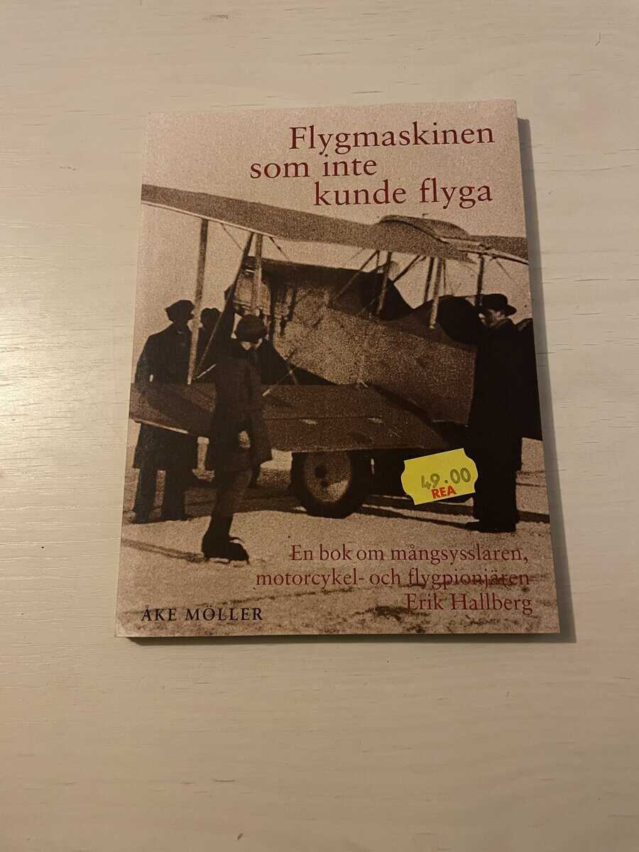 Åke Möller : Flygmaskinen som inte kunde flyga