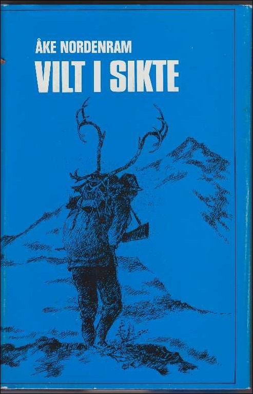 Åke Nordenram : Vilt i sikte