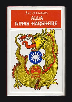 Åke Ohlmarks : Alla Kinas härskare