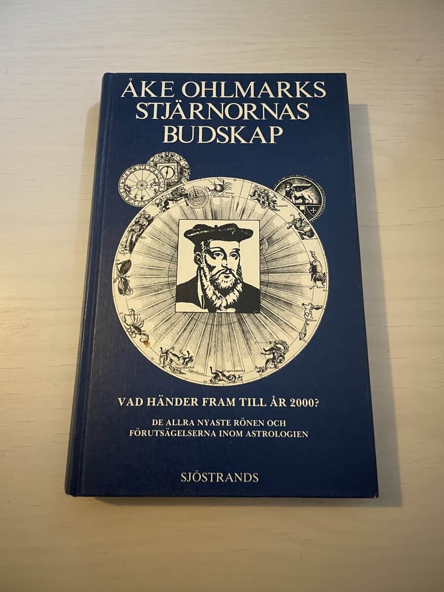 Åke Ohlmarks : Stjärnornas budskap de allra nyaste rönen och förutsägelserna inom astrologien