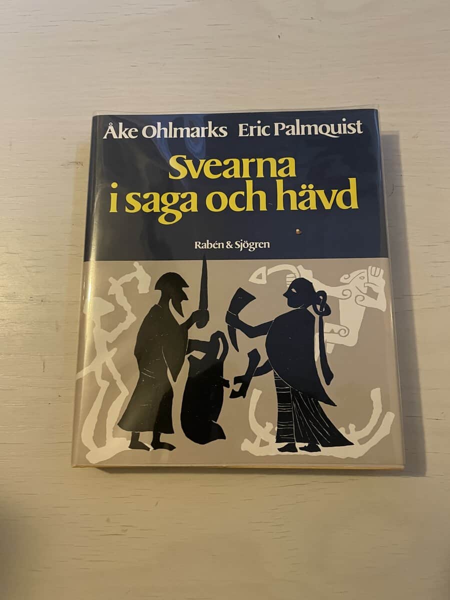Åke Ohlmarks : Svearna i saga och hävd