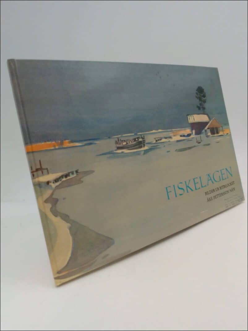 Åke Pettersson Nåw : Fiskelägen