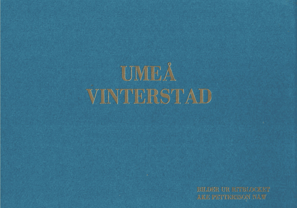 Åke Pettersson Nåw : Umeå vinterstad