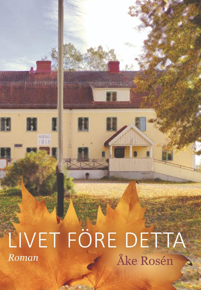 Åke Rosén : Livet före detta