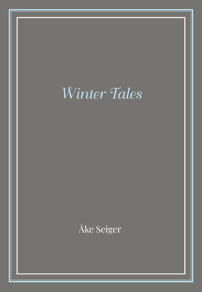 Åke Seiger : Winter Tales