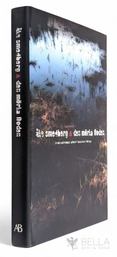 Åke Smedberg : Den mörka floden