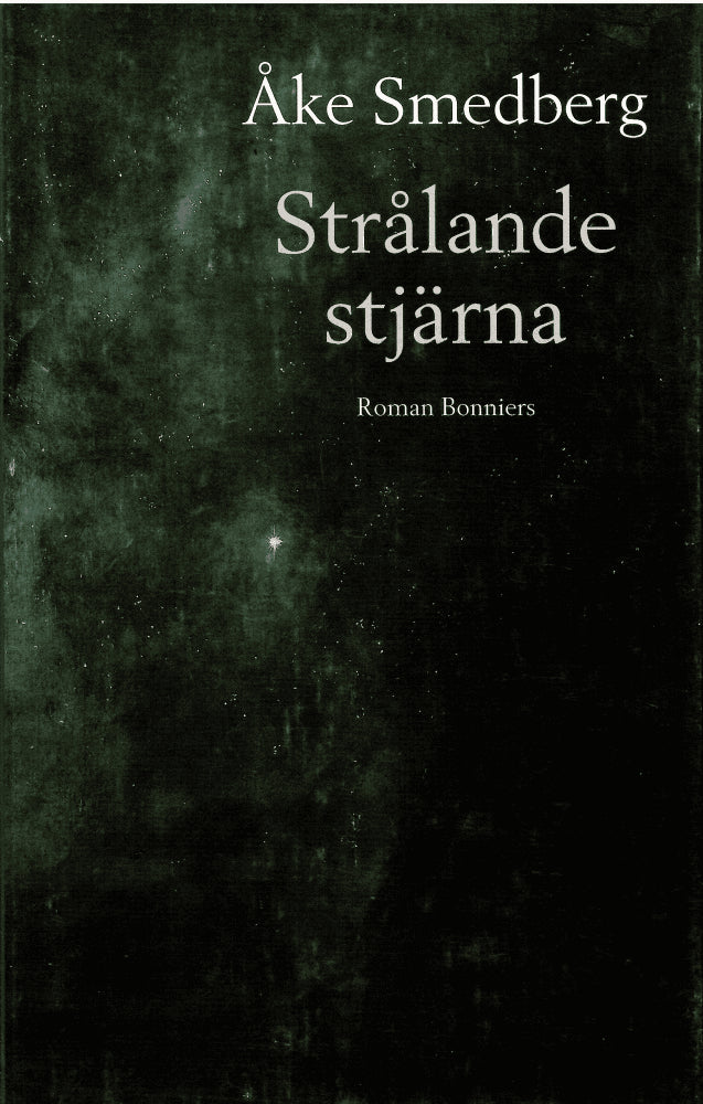 Åke Smedberg : Strålande stjärna