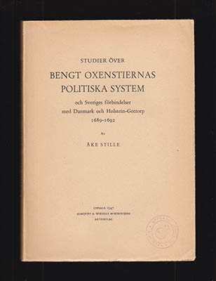 Åke Stille : Studier över Bengt Oxenstiernas politiska system