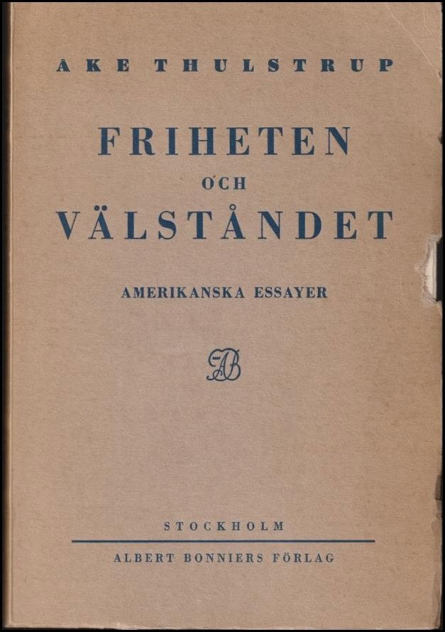 Åke Thulstrup : Friheten och välståndet