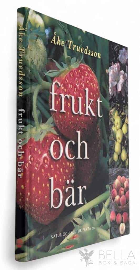Åke Truedsson : Frukt och bär
