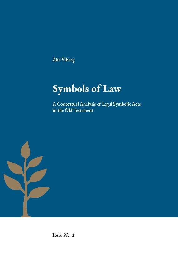 Åke Viberg : Symbols of Law : a contextual analysis of legal symbolic acts in the Old Testament