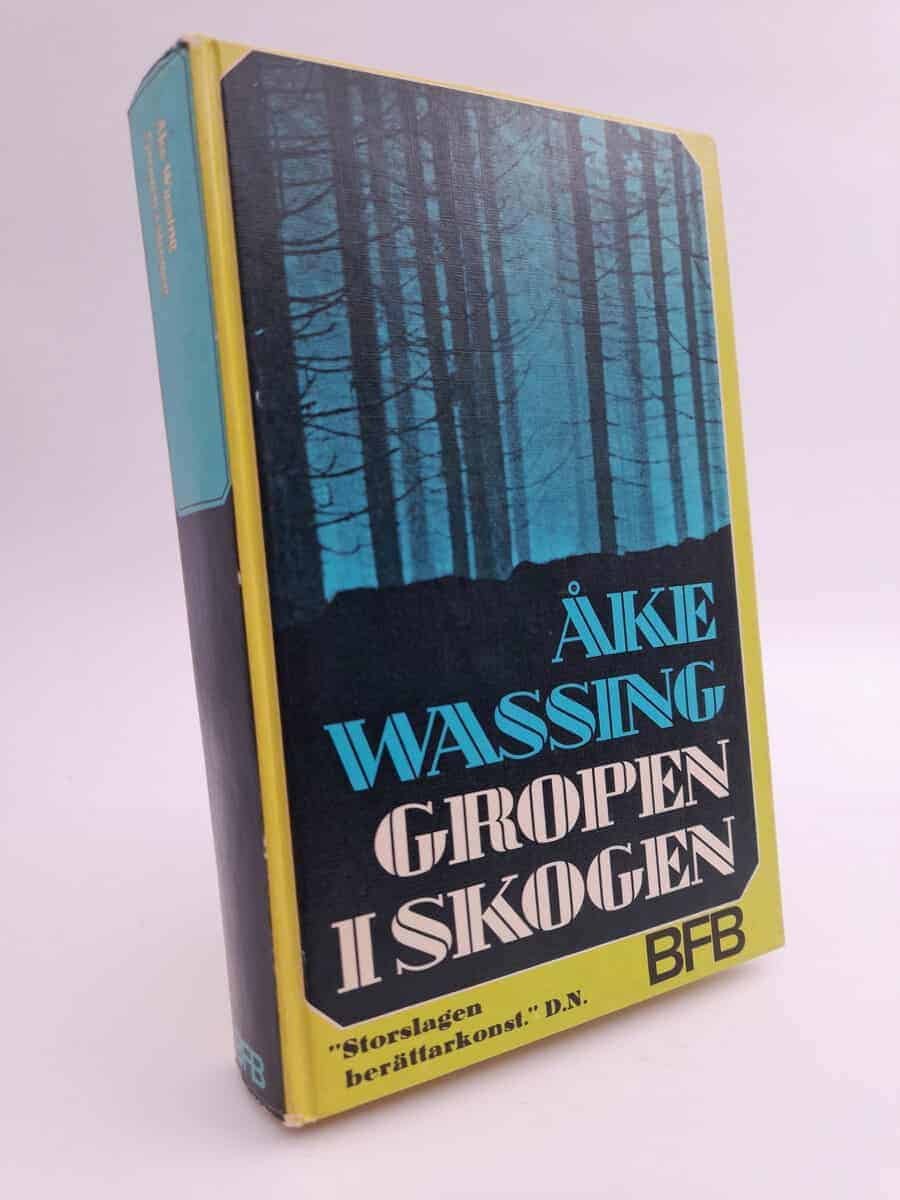 Åke Wassing : Gropen i skogen