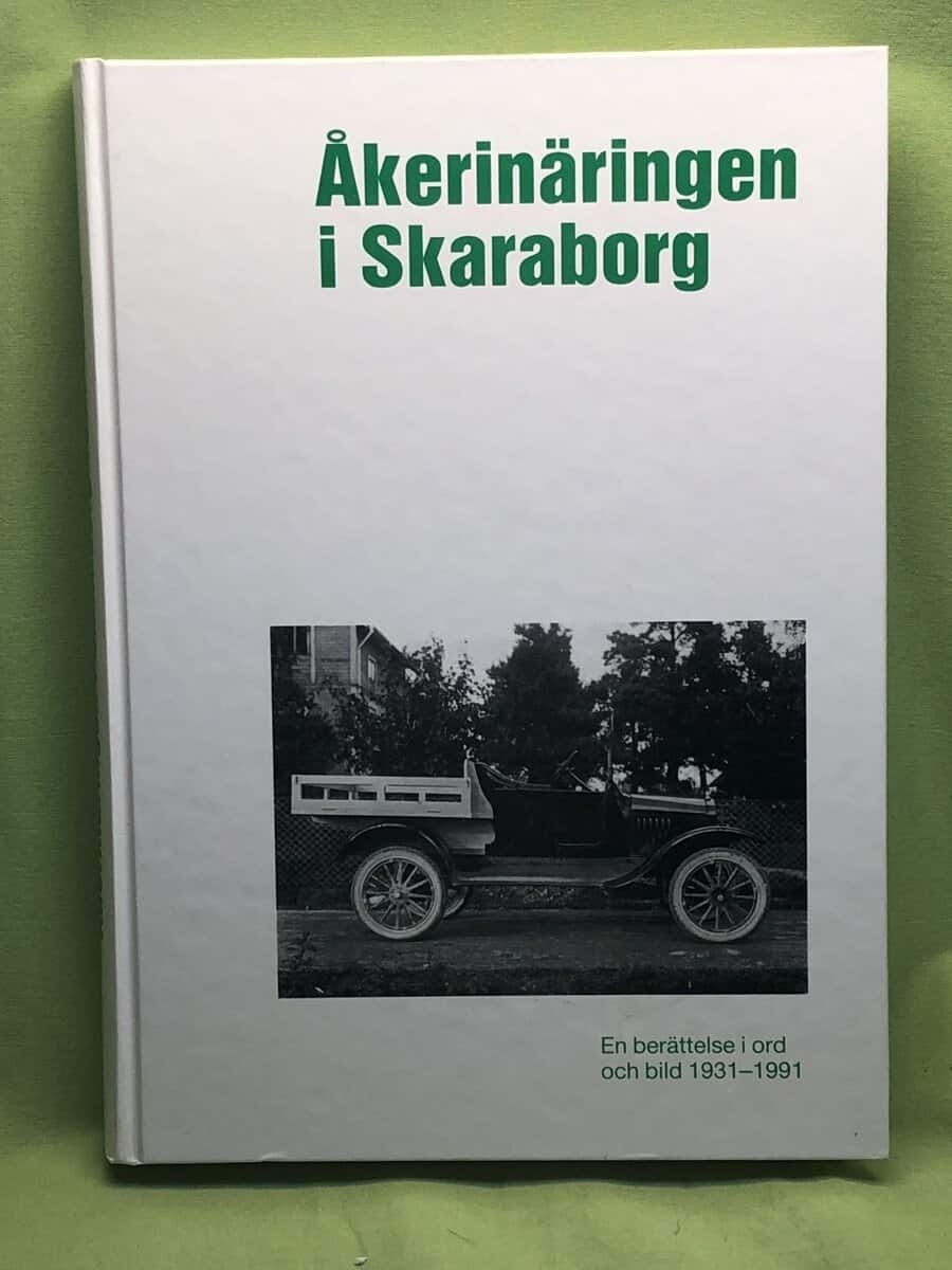 Åkerinäringen i Skaraborg - En berättelse i ord och bild 1931-1991