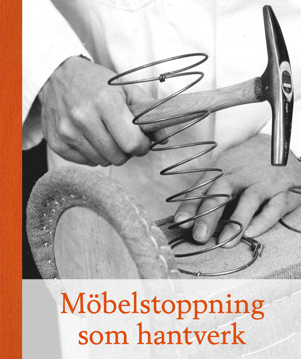 Åkervall, Torsten ; Stenberg, Bernt : Möbelstoppning som hantverk