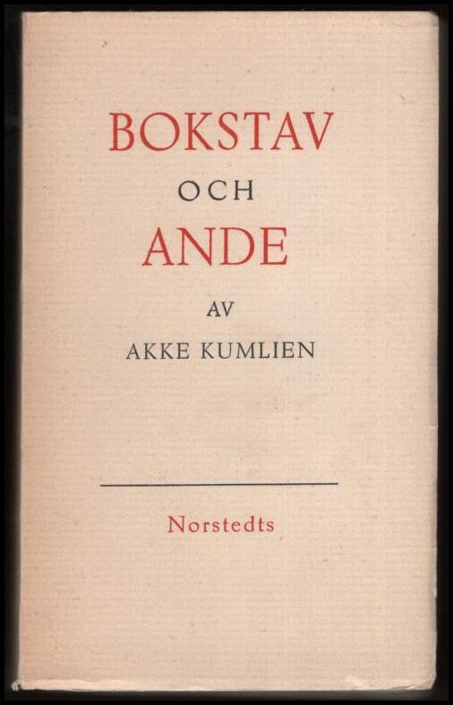 Akke Kumlien : Bokstav och ande