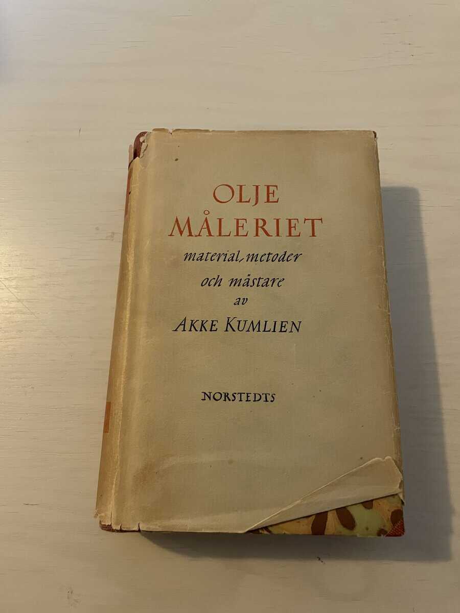 Akke Kumlien : Oljemåleriet - material, metoder och mästare