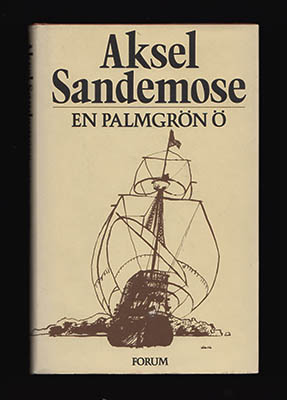 Aksel Sandemose : En palmgrön ö