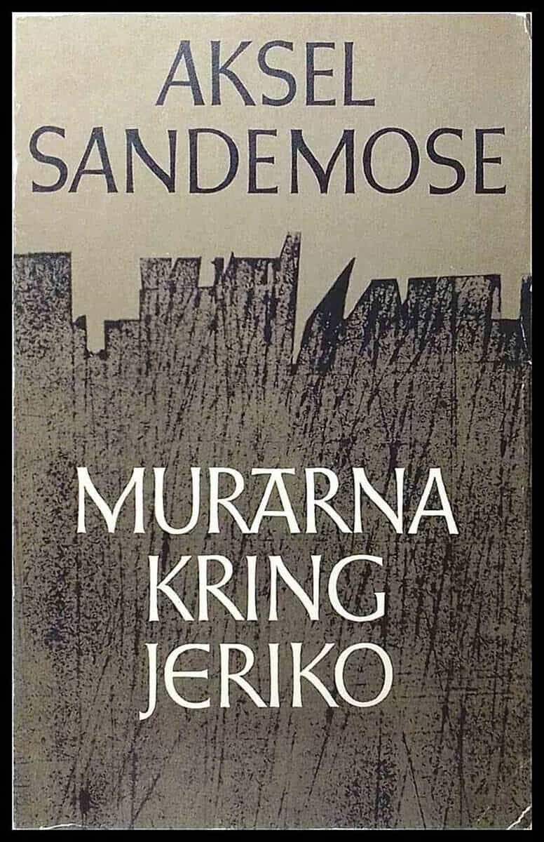 Aksel Sandemose : Murarna kring Jeriko