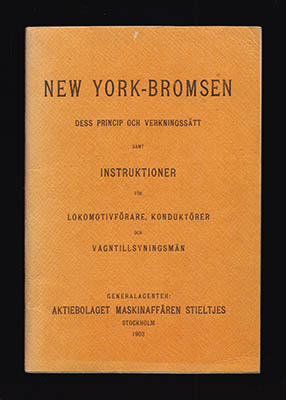 Aktiebolaget Maskinaffären Stieltjes : New York-bromsen