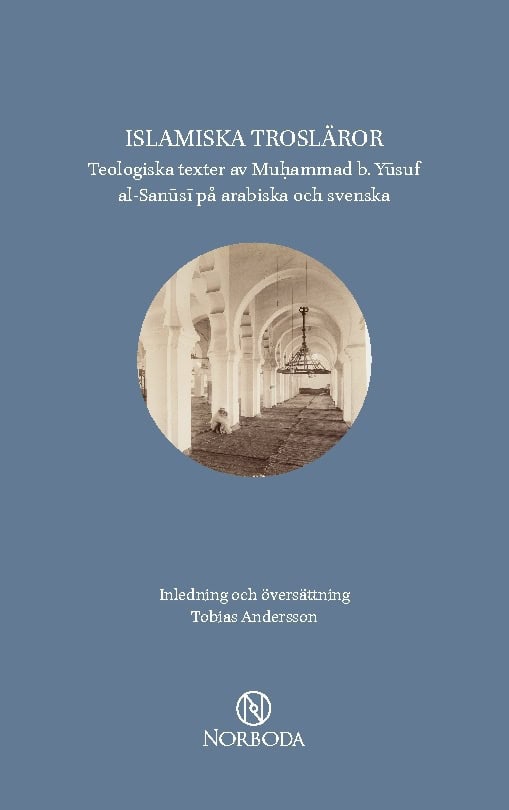 al-Sanusi, Muhammad b. Yusuf ; Andersson, Tobias : Islamiska trosläror