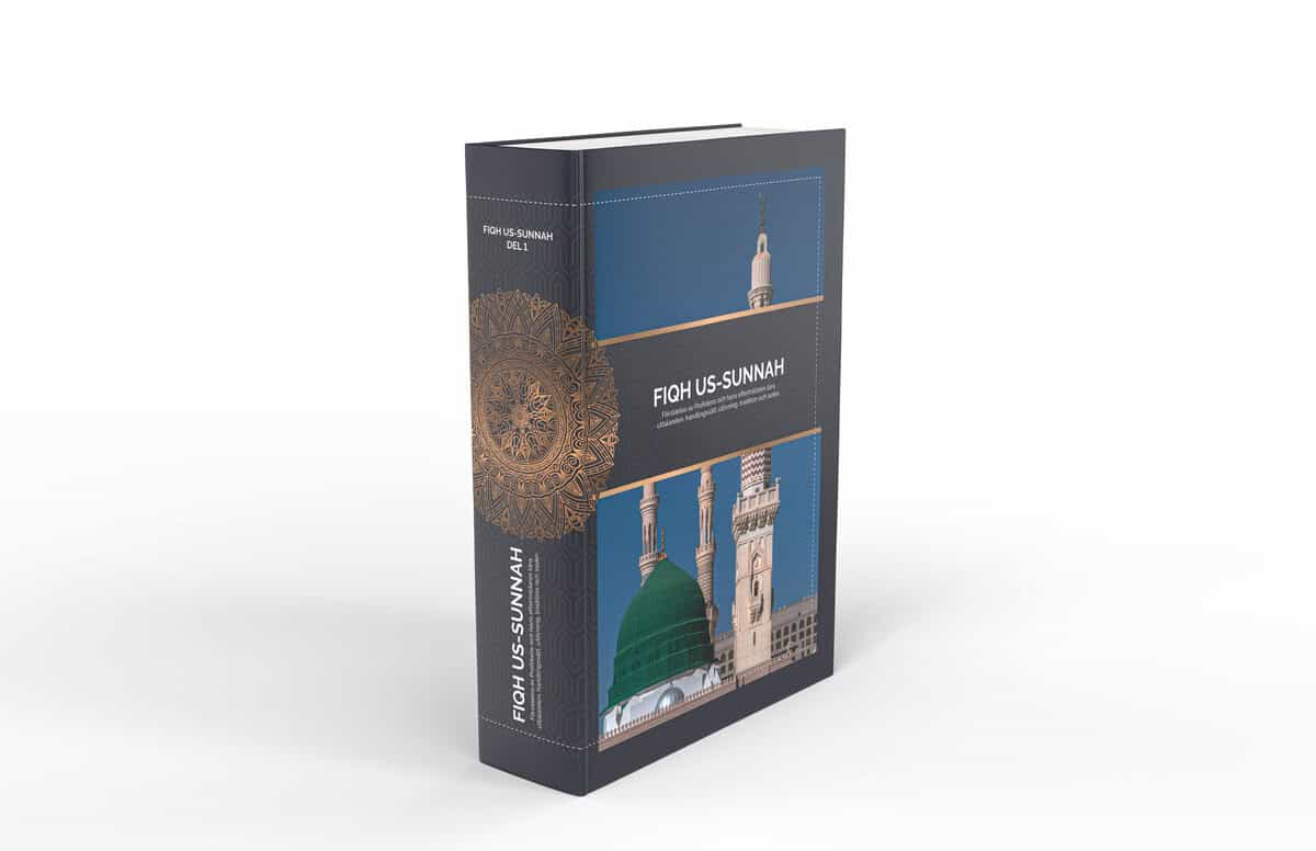 Al-Sayyid Sabiq : Fiqh us-Sunnah : förståelse av Profetens och hans efterträdares lära, uttalanden, handlingssätt, utövning, tradition och seder. Del 1