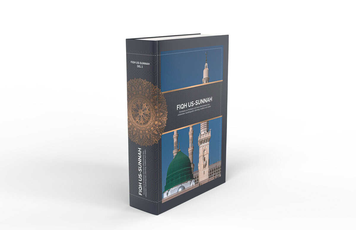 Al-Sayyid Sabiq : Fiqh us-Sunnah : förståelse av Profetens och hans efterträdares lära, uttalanden, handlingssätt, utövning, tradition och seder. Del 1
