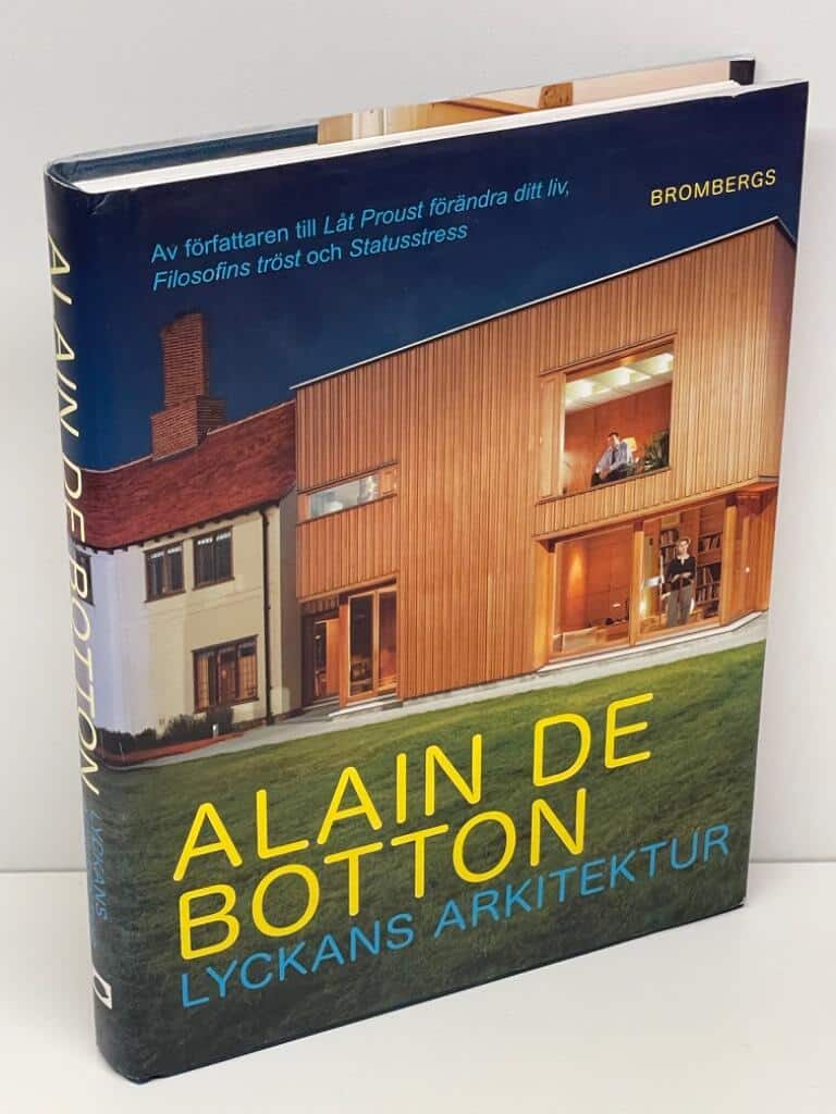 Alain De Botton : Lyckans arkitektur