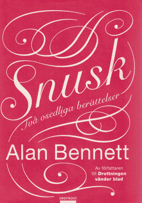Alan Bennett : Snusk