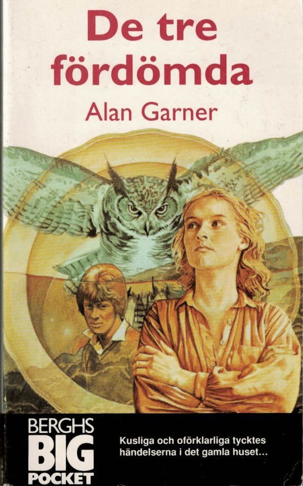Alan Garner : De tre fördömda