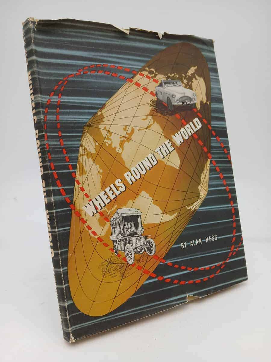 Alan Hess : Wheels round the world