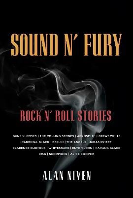 Alan Niven : Sound N' Fury