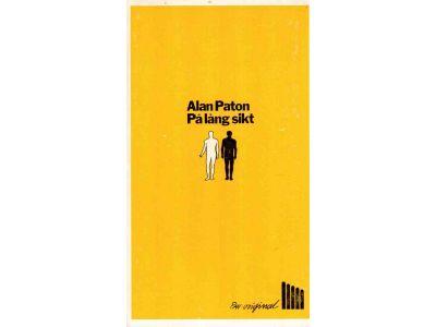 Alan Paton : På lång sikt