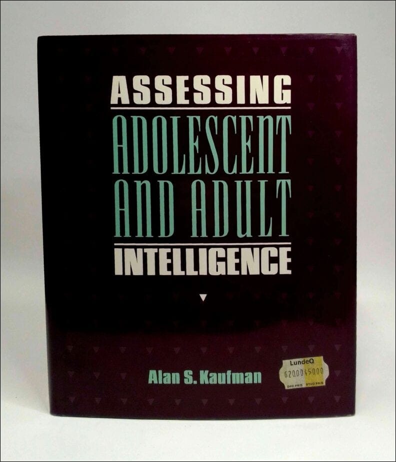 Alan S. Kaufman : Assessing adolescent and adult intelligence