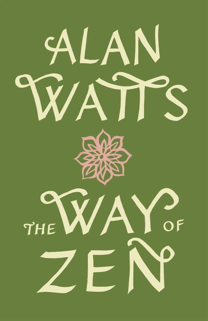 Alan W. Watts : Way of zen