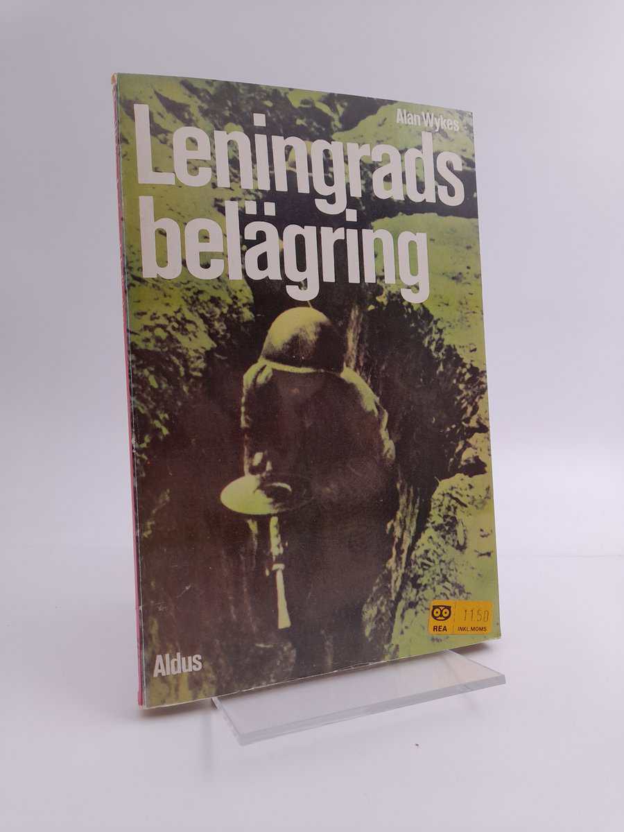 Alan Wykes : Leningrads belägring