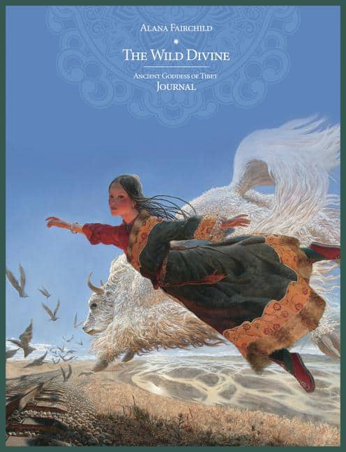 Alana Fairchild : The Wild Divine Ancient Goddess of Tibet Journal