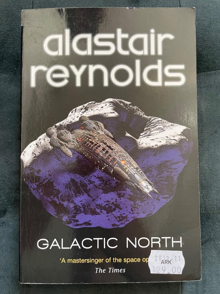 Alastair Reynolds : GALACTIC NORTH