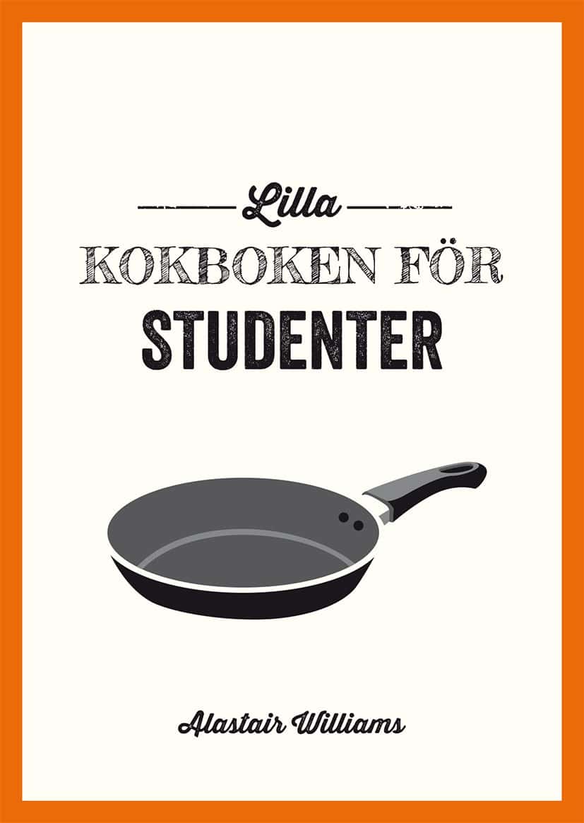 Alastair Williams : Lilla kokboken för studenter