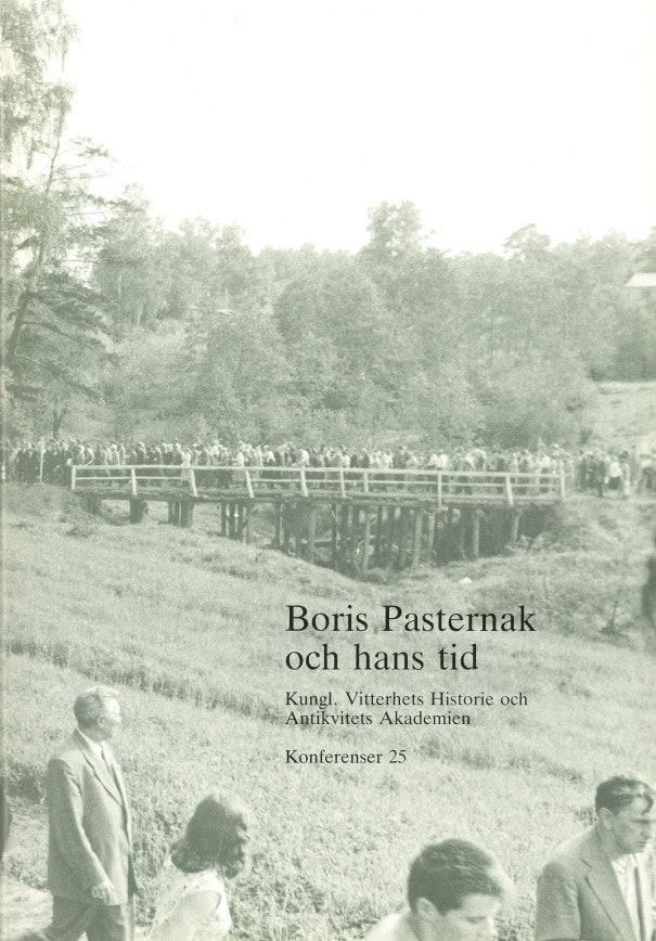 Alberg Jensen, Peter ; Bodin, Per-Arne ; Nilsson, Nils Åke : Boris Pasternak och hans tid