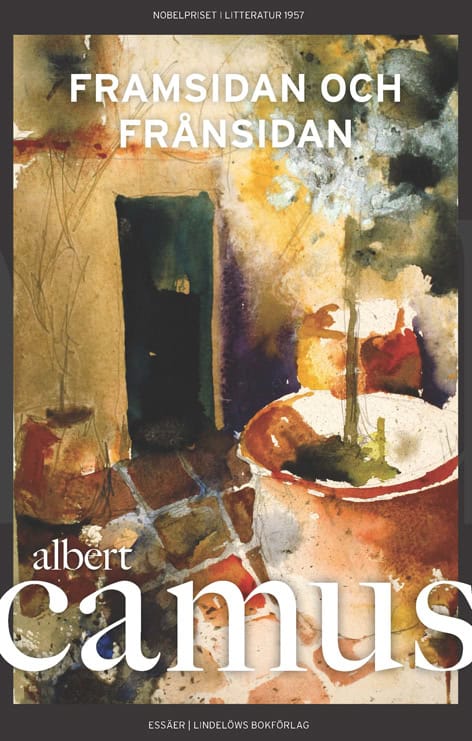 Albert Camus : Framsidan och frånsidan : essäer