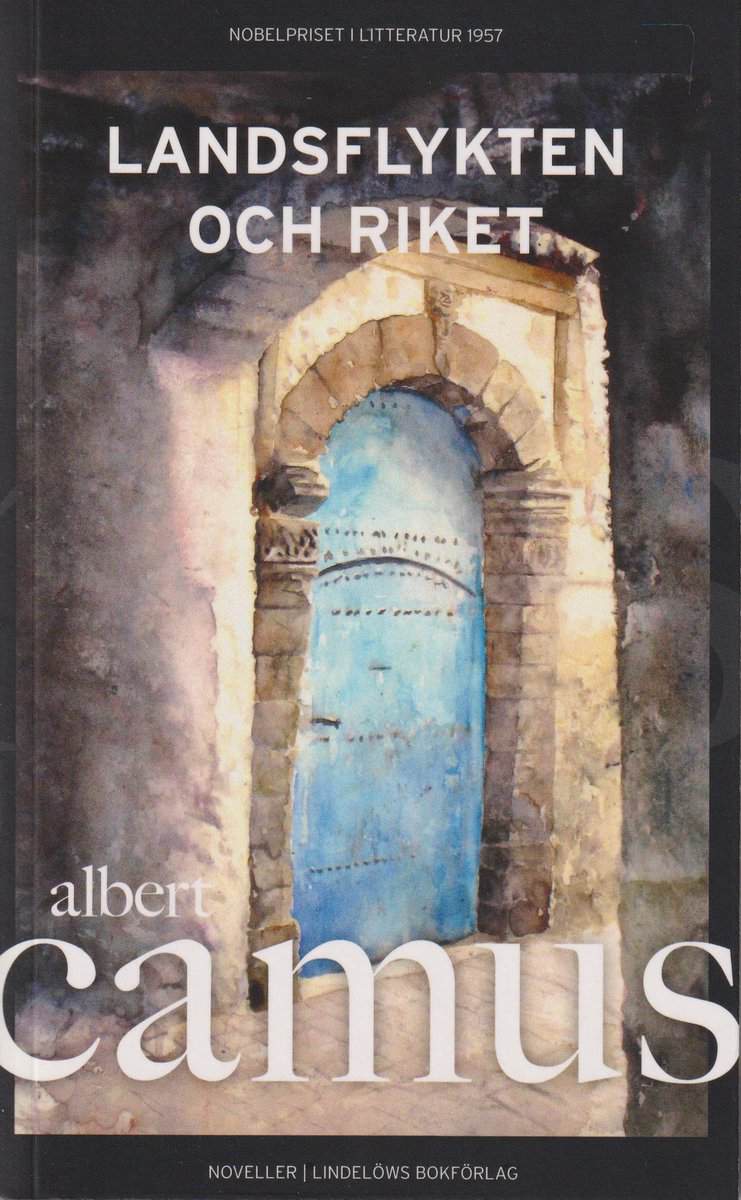 Albert Camus : Landsflykten och riket