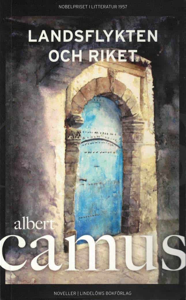 Albert Camus : Landsflykten och riket
