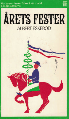 Albert Eskeröd : Årets fester