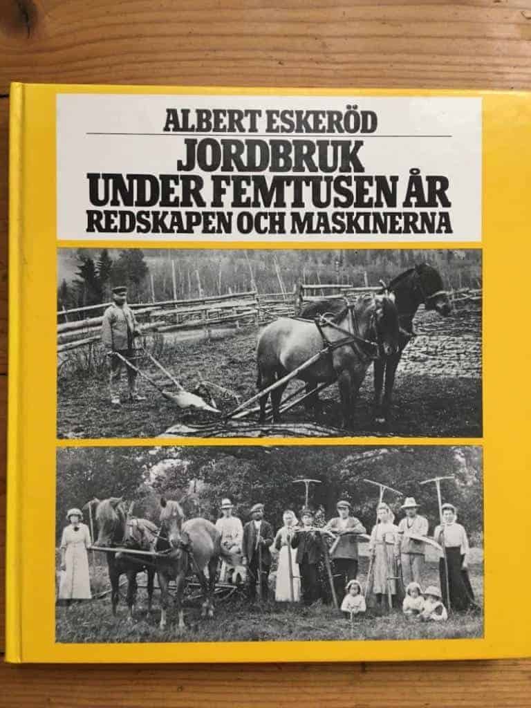 Albert Eskeröd : Jordbruk under femtusen år