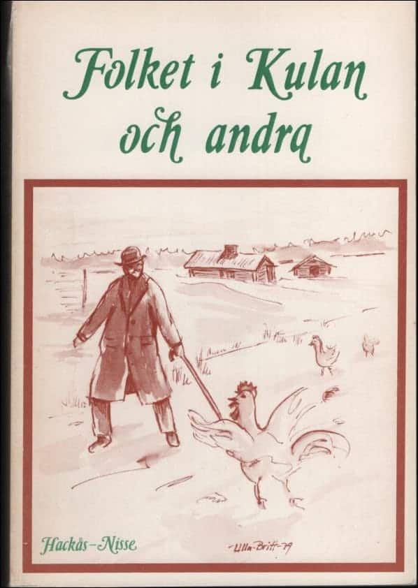 Albert 'Hackås-Nisse' Nilsson : Folket i kulan och andra