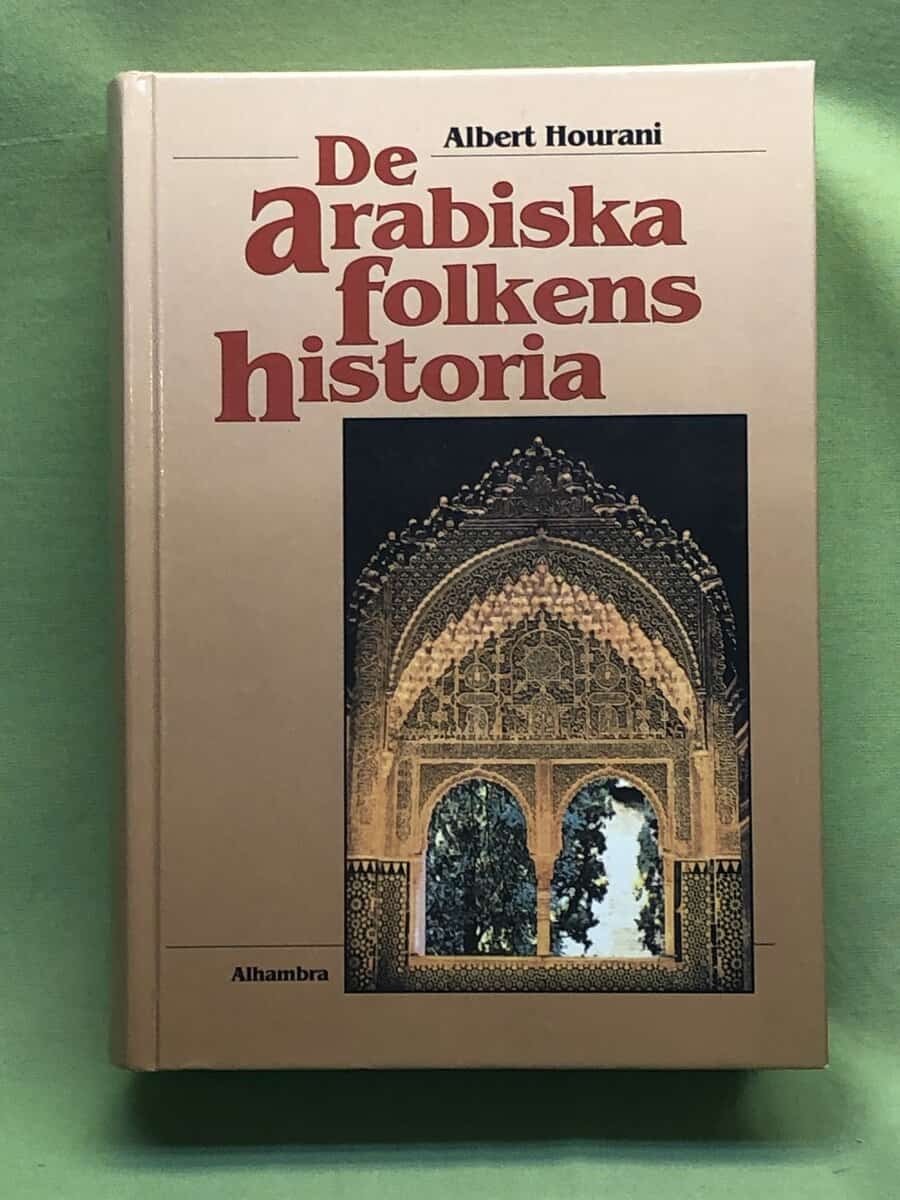 Albert Hourani : De arabiska folkens historia